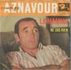 Cover: Charles Aznavour - La Mamma / Ne dis rien