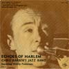 Cover: Barber, Chris - Echoes of Harlem Vol. 1