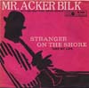 Cover: Mr. Acker Bilk - Stranger on the Shore / Take My Lips