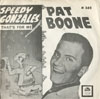 Cover: Pat Boone - Speedy Gonzales / Thats For Me