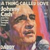 Cover: Johnny Cash - A Thing Called Love / Daddy
