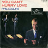 Cover: Phil Collins - You Can´t Hurry Love / I Cannot Believe It´s True