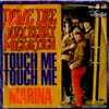 Cover: Dave, Dee, Dozy, Beaky, Mick & Tich - Touch Me  Touch Me / Marina (diff.) 