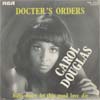 Cover: Carol Douglas - Doctors Order / Baby Dont Let This Good Love Die COVER ONLY  / NUR COVER