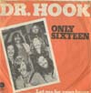 Cover: Dr. Hook - Only Sixteen / Let Me Be Your Lover