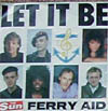 Cover: Ferry Aid: Let it Be - Let it Be  / the Gospel Jam Mix ( 7")