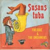 Cover: Freddie & The Dreamers - Susan´s Tuba /She Needs Me