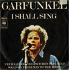 Cover: Art Garfunkel - I Shall Sing / Feuilles-Oh - Do Space Men Pass Dead Souls On Their Way To The Moon