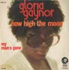 Cover: Gaynor, Gloria - How High The Moon / My Man Is Gone