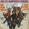 Cover: Humphries Singers, Les - Old Man Moses / Soul Brother Jesus
