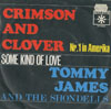 Cover: Tommy James & Shondells - Crimson and Clover / Some Kind of Love