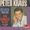 Cover: Kraus, Peter - Silver Moon / Ein junges Herz (The Young Ones)