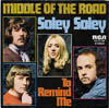 Cover: Middle Of The Road - Soley Soley / To Remind Me