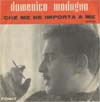 Cover: Domenico Modugno - Che me ne importa a me / Belissima