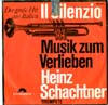 Cover: Schachtner, Heinz - Il Silenzio / Musik zum Verlieben