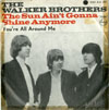 Cover: The Walker Brothers - The Sun Aint Gonna Shine Anymore / Youre All Around Me