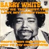 Cover: Barry White - You´re The First, The Last, My Everything / More Than Anything You´re My Everything