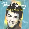 Cover: Paul Young - I Wish It Would Rain / Love Hurts
