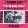 Cover: Zager & Evans - In The Year 2525 / Little Kids