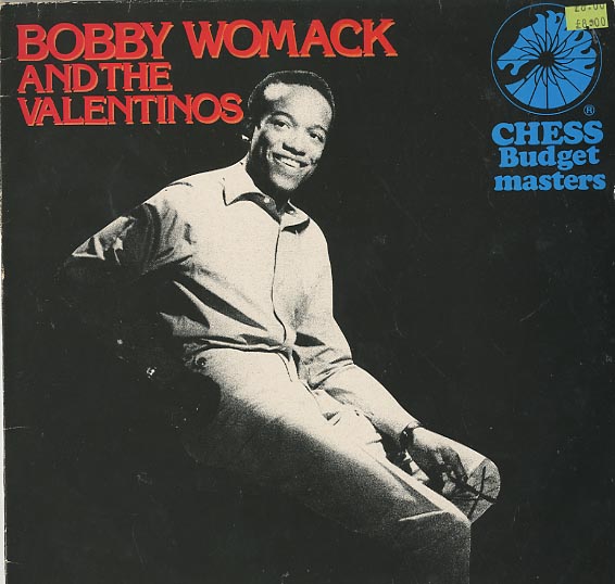 Albumcover Bobby Womack - Bobby Womack and The Valentinos: Chess Masters