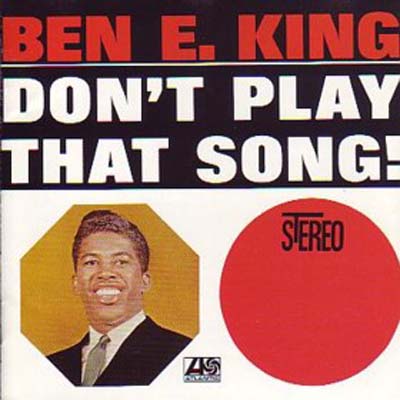 Albumcover Ben E. King - Don´t Play That Song