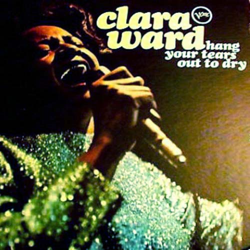 Albumcover Clara Ward - Hang Your Tears Out To Dry