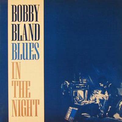 Albumcover Bobby Bland - Blues in the Night