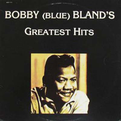 Albumcover Bobby Bland - Bobby (Blue) Bland´s Greatest Hits