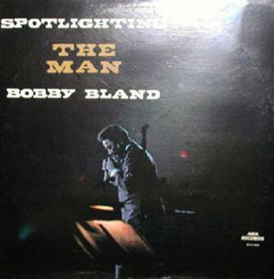 Albumcover Bobby Bland - Spotlighting The Man