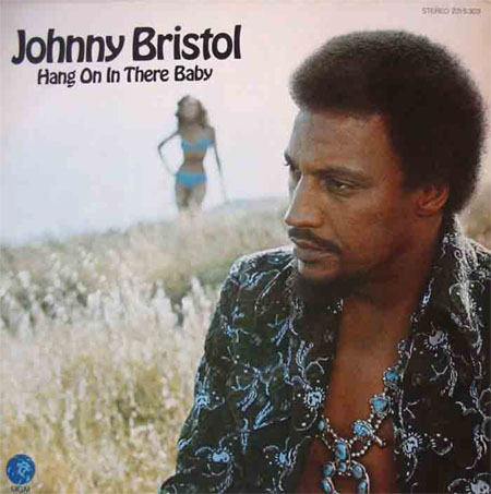Albumcover Johnny Bristol - Hang On In There Baby