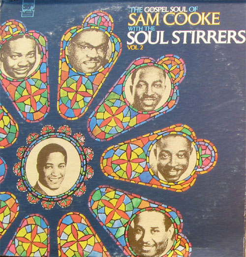 Albumcover Sam Cooke and the Soul Stirrers - The Gospel Soul of ... Vol. 2