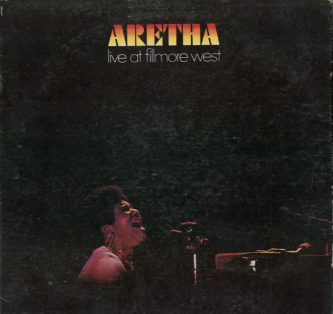 Albumcover Aretha Franklin - Live At The Filmore West