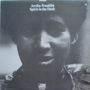 Albumcover Aretha Franklin - Spirit In the Dark