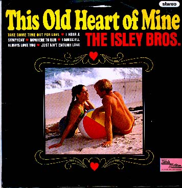 Albumcover The Isley Brothers - This Old Heart Of Mine