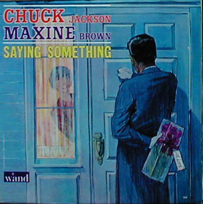 Albumcover Chuck Jackson und Maxine Brown - Saying Something