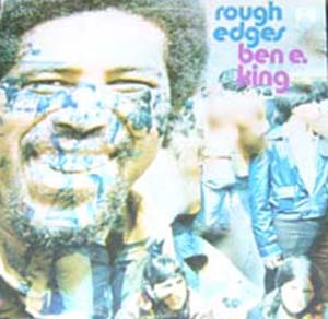 Albumcover Ben E. King - Rough Edges