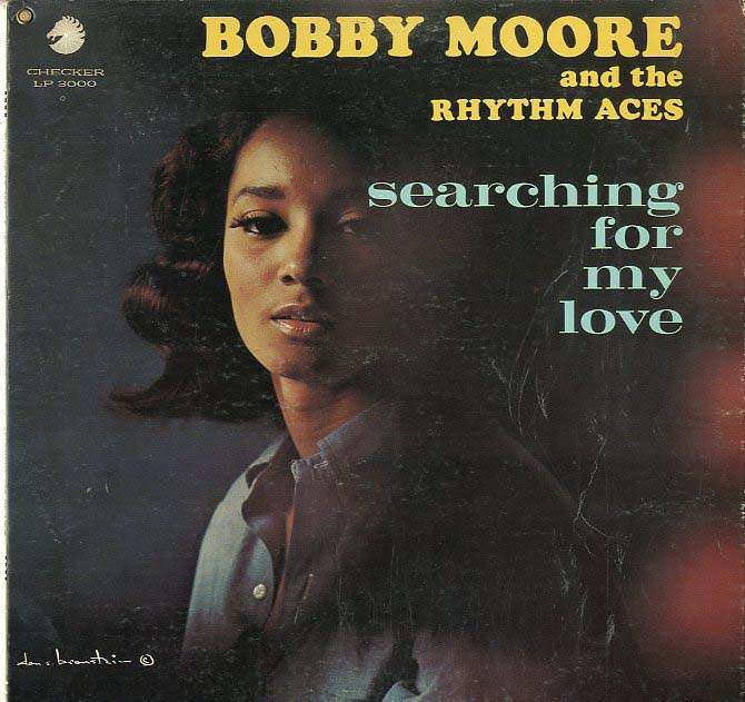 Albumcover Bobby Moore And The Rhythm Aces - Searching For My Baby