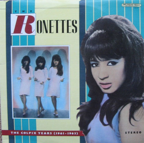 Albumcover The Ronettes - The Colpix Years (1961 - 1963)