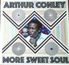 Cover: Arthur Conley - More Sweet Soul