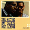 Cover: Ray Charles - Soul Meeting: Ray Charles and Milt Jackson