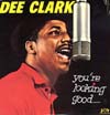 Cover: Dee Clark - You´re Looking Good