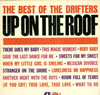 Cover: Drifters, The - Up On the Roof (Compil.)