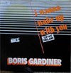 Cover: Boris Gardiner - I Wanna Wake Up With you  (Maxi Single) / I Wanna Wake Up With you / You´re Good For Me