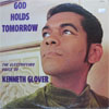 Cover: Kenneth Glover - God Holds Tomorrow - The Electrifying Voice of Kenneth Glover - The Most Distinguished Singing Missionary In The Country Today