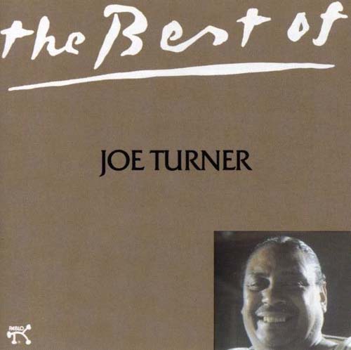 Albumcover Big Joe Turner - The Best Of Joe Turner