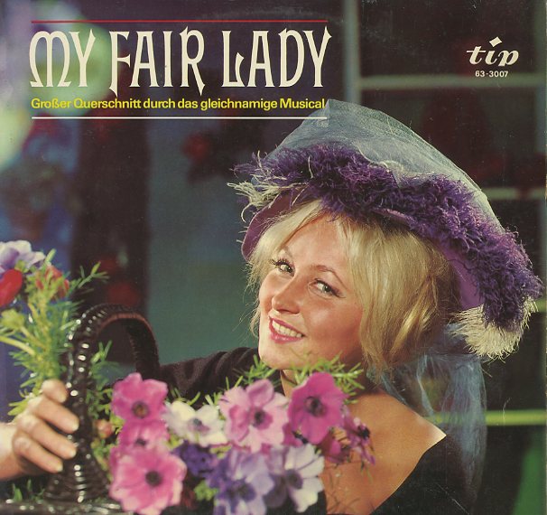 Albumcover My Fair Lady - Großer Querschnitt durch das gleichnamige Musical