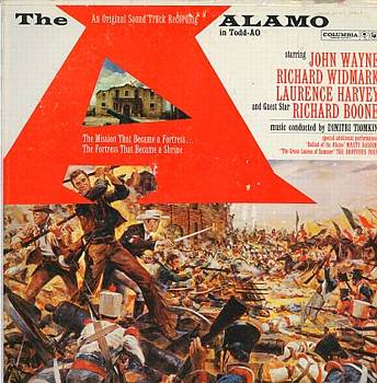 Albumcover Alamo - Original Sound Track Recording of the Motion Picture Starring John Wayne and Richard Widmark. Music Conducted BY Dimitri Tiomkin,