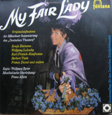 Albumcover My Fair Lady - Originalaufnahme der Münchner Inszenierung des "Deutsche Thaeters"