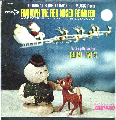 Albumcover Rudolph The Red Nosed Reindeer - Original Sound Track and Music from Rudolph The Red- Nosed Reindeer - A Videocraft TV Musical Spectacular, featuring the voice of Burl Ives