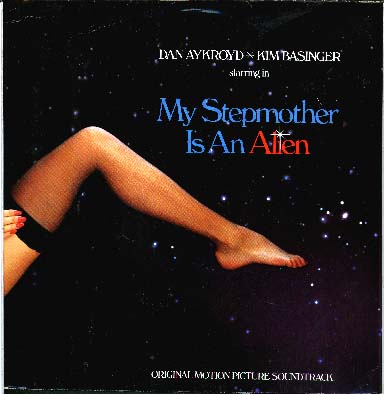 Albumcover My Stepmother Is An Alien - Original Motion Picture Soundtrack: starring Dan Aykroyd + Kim Basinger